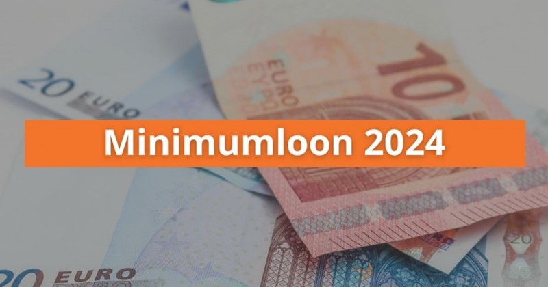 Wettelijk minimumloon per 1 juli 2024 verhoogd